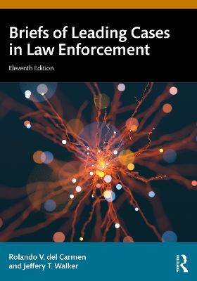 Briefs of Leading Cases in Law Enforcement