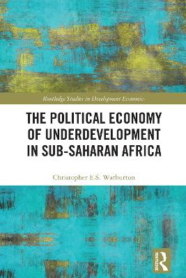 Political Economy of Underdevelopment in Sub-Saharan Africa