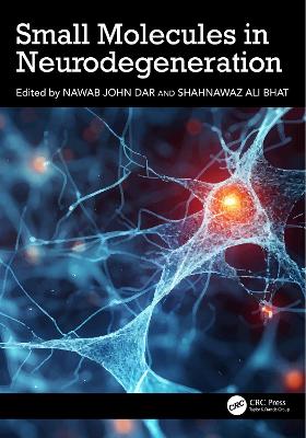 Small Molecules in Neurodegeneration