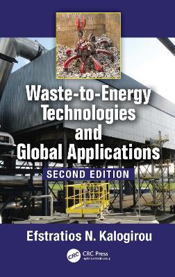 Waste-to-Energy Technologies and Global Applications