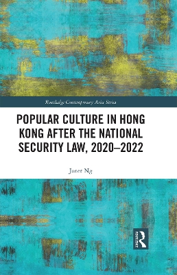 Popular Culture in Hong Kong After the National Security Law, 2020-2022