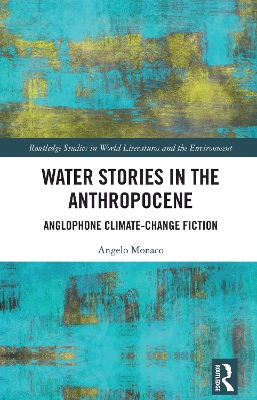 Water Stories in the Anthropocene