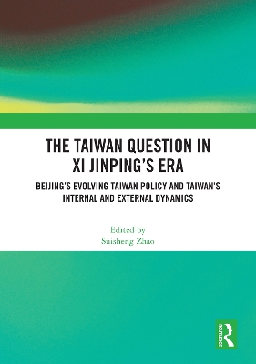 The Taiwan Question in Xi Jinping's Era