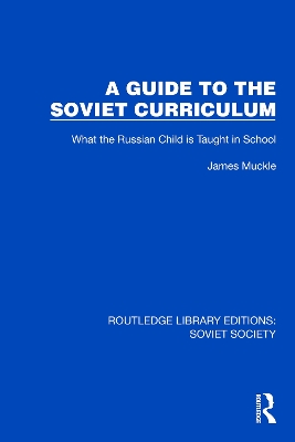 A Guide to the Soviet Curriculum