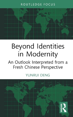 Beyond Identities in Modernity