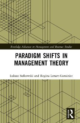 Paradigm Shifts in Management Theory