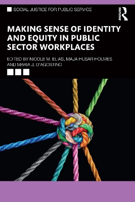 Making Sense of Identity and Equity in Public Sector Workplaces