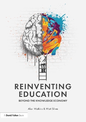 Reinventing Education: Beyond the Knowledge Economy