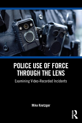 Police Use of Force Through the Lens