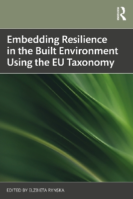 Embedding Resilience in the Built Environment Using the EU Taxonomy