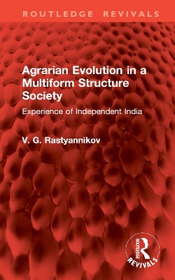 Agrarian Evolution in a Multiform Structure Society