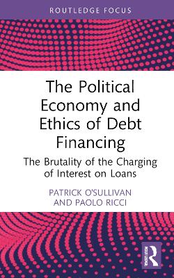 The Political Economy and Ethics of Debt Financing