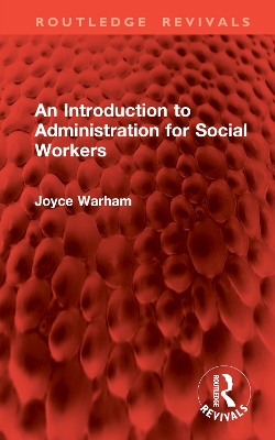 An Introduction to Administration for Social Workers