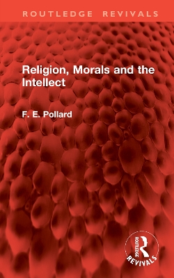 Religion, Morals and the Intellect