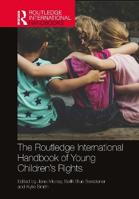 Routledge International Handbook of Young Children's Rights