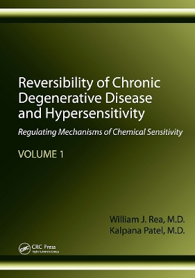 Reversibility of Chronic Degenerative Disease and Hypersensitivity, Volume 1