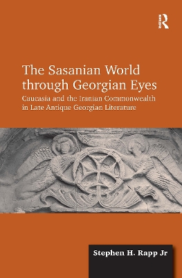 Sasanian World through Georgian Eyes