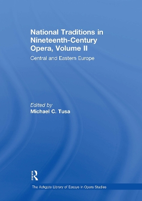 National Traditions in Nineteenth-Century Opera, Volume II