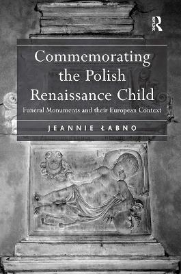 Commemorating the Polish Renaissance Child