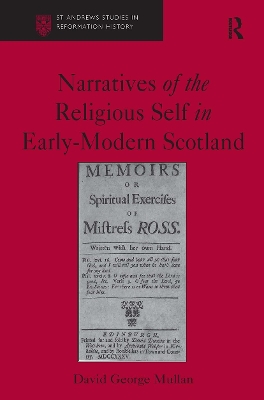 Narratives of the Religious Self in Early-Modern Scotland