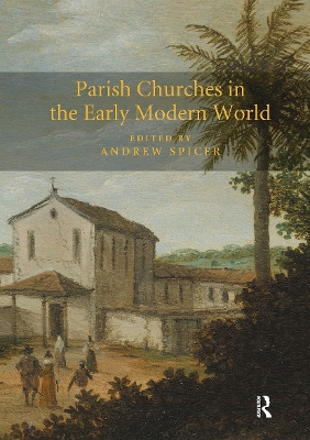 Parish Churches in the Early Modern World