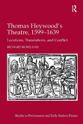 Thomas Heywood's Theatre, 1599-1639