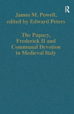 Papacy, Frederick II and Communal Devotion in Medieval Italy