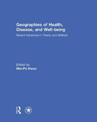 Geographies of Health, Disease and Well-being