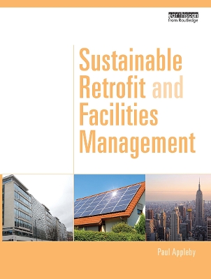 Sustainable Retrofit and Facilities Management