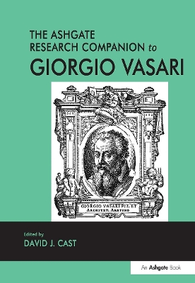 Ashgate Research Companion to Giorgio Vasari