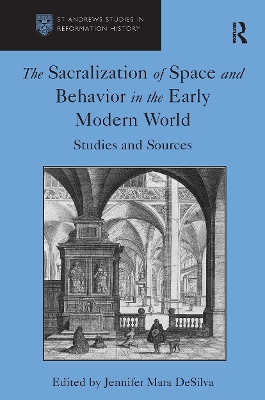 Sacralization of Space and Behavior in the Early Modern World