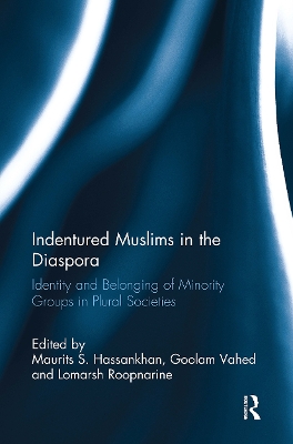 Indentured Muslims in the Diaspora