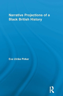 Narrative Projections of a Black British History