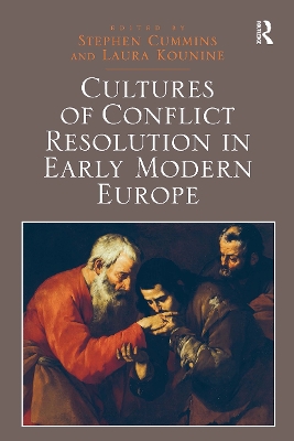 Cultures of Conflict Resolution in Early Modern Europe