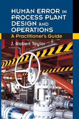 Human Error in Process Plant Design and Operations