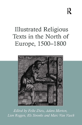 Illustrated Religious Texts in the North of Europe, 1500-1800