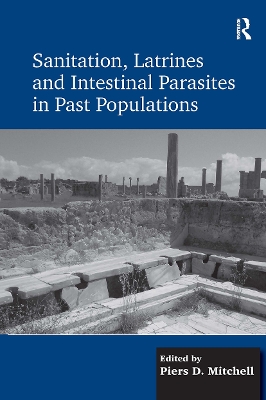 Sanitation, Latrines and Intestinal Parasites in Past Populations