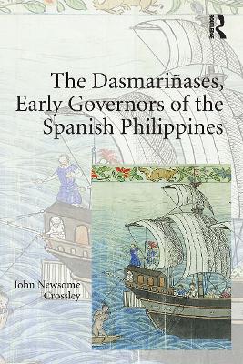 Dasmarinases, Early Governors of the Spanish Philippines