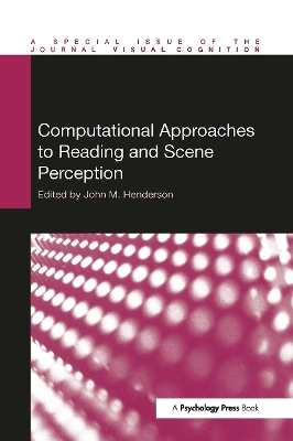 Computational Approaches to Reading and Scene Perception