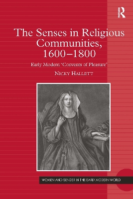 The Senses in Religious Communities, 1600-1800