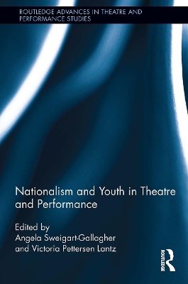 Nationalism and Youth in Theatre and Performance