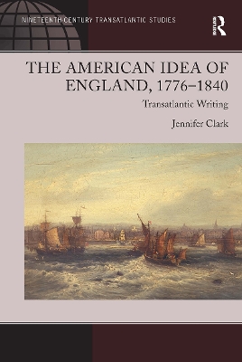 American Idea of England, 1776-1840