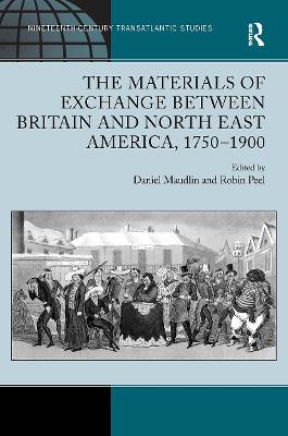 The Materials of Exchange between Britain and North East America, 1750-1900