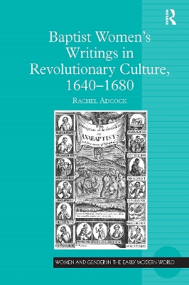 Baptist Women's Writings in Revolutionary Culture, 1640-1680