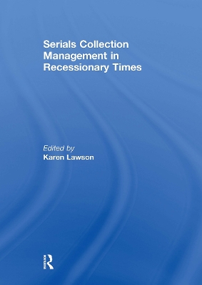 Serials Collection Management in Recessionary Times