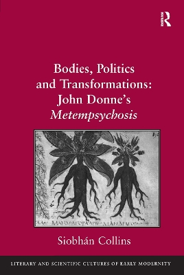 Bodies, Politics and Transformations: John Donne's Metempsychosis