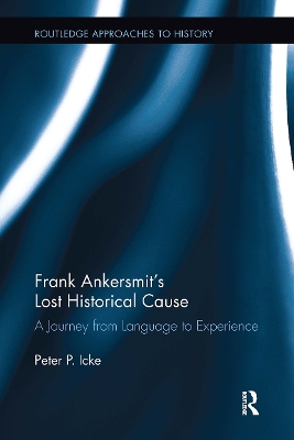 Frank Ankersmit's Lost Historical Cause