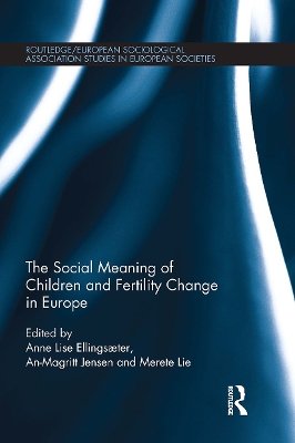 The Social Meaning of Children and Fertility Change in Europe