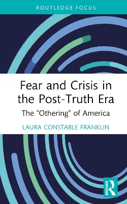 Fear and Crisis in the Post-Truth Era