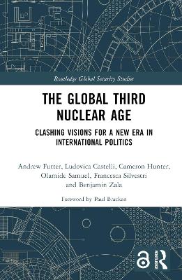 The Global Third Nuclear Age